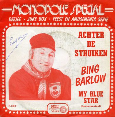 Bing Barlow - Achter De Struiken Vinyl Singles Vinyl Zeer Goed / Hoesje Goed "VINYLSINGLES.NL"