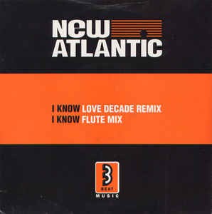 New Atlantic - I Know (Love Decade Remix) 12499 Vinyl Singles Vinyl Goed / Hoes Goed