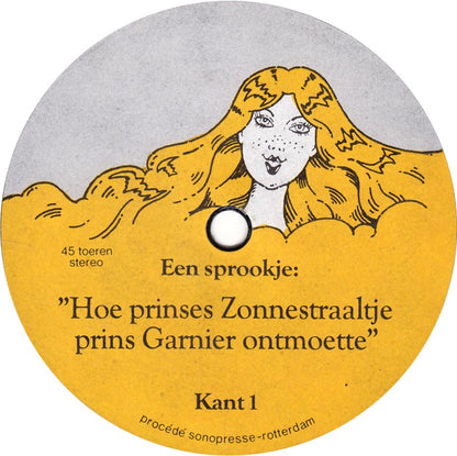 No Artist - Een Sprookje: Hoe Prinses Zonnestraaltje Prins Garnier Ontmoette (Flexi-disc) 32372 Flexidisc Vinyl Goed / Hoes Goed