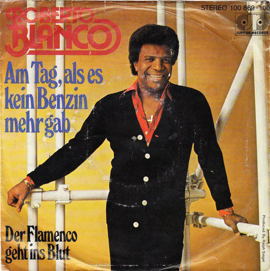 Roberto Blanco - Am Tag Als Es Kein Benzin Mehr Gab 13233