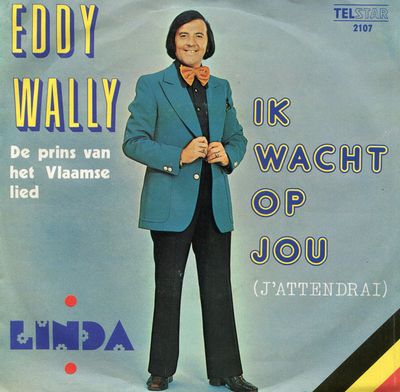 Eddy Wally - Ik Wacht Op Jou (J'Attendrai) Vinyl Singles Vinyl Zeer Goed / Hoesje Goed "VINYLSINGLES.NL"
