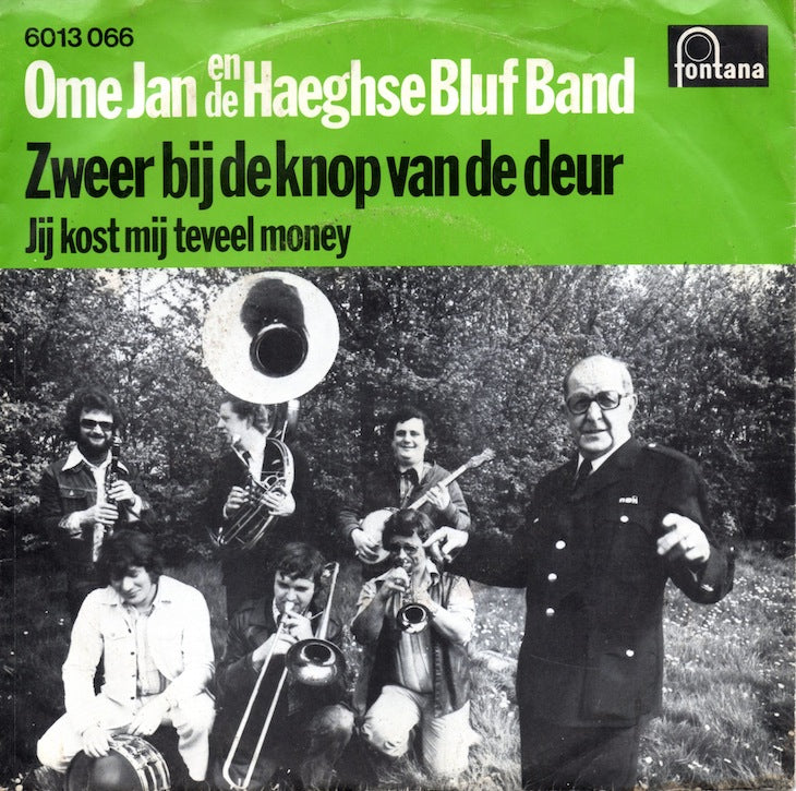 Ome Jan En De Haeghse Bluf Band - Zweer Bij De Knop Van De Deur 35554 Vinyl Singles Vinyl Goed / Hoes Goed