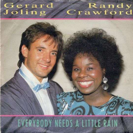 Gerard Joling Randy Crawford - Everybody Needs A Little Rain (B-Keus) Vinyl Singles Vinyl Zeer Goed / Hoesje Sticker "VINYLSINGLES.NL"