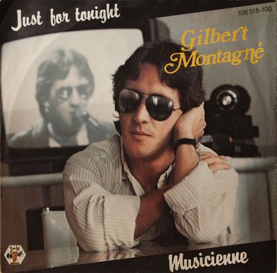 Gilbert Montagné - Just For Tonight Vinyl Singles Vinyl Zeer Goed / Hoesje Goed "VINYLSINGLES.NL"