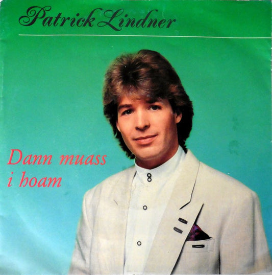 Patrick Lindner – Dann Muass I Hoam 14637
