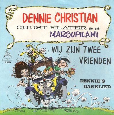 Dennie Christian - Guust Flater En De Marsupilami Wij Zijn Twee Vrienden Vinyl Singles Vinyl Zeer Goed / Hoesje Goed "VINYLSINGLES.NL"