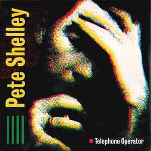 Pete Shelley - Telefonist 15069