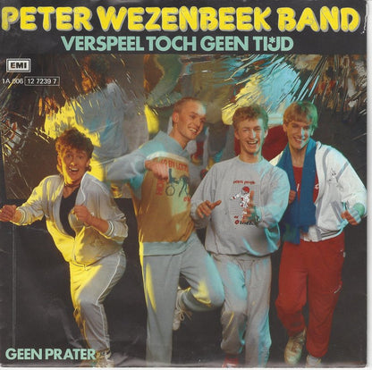 Peter Wezenbeek Band - Verspeel Toch Geen Tijd 35940