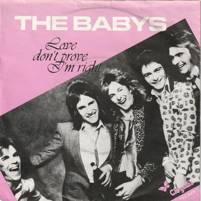 Babys - Love Don't Prove I'm Right Vinyl Singles Vinyl Zeer Goed / Hoesje Goed "VINYLSINGLES.NL"