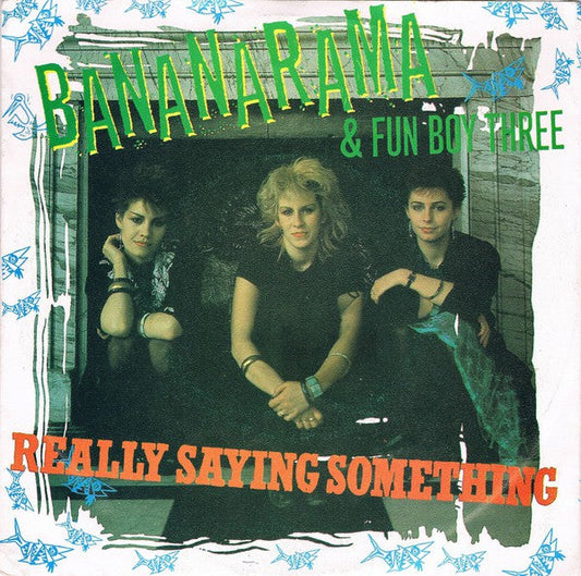 Bananarama - Really Saying Something 39447 Vinyl Singles Vinyl Zeer Goed / Hoesje Goed "VINYLSINGLES.NL"