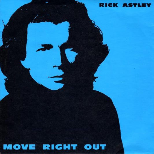 Rick Astley - Move Right Out 14314
