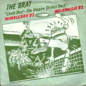 Brat - Chalk Dust - The Umpire Strikes Back 19777 Vinyl Singles Vinyl Goed / Hoes Goed