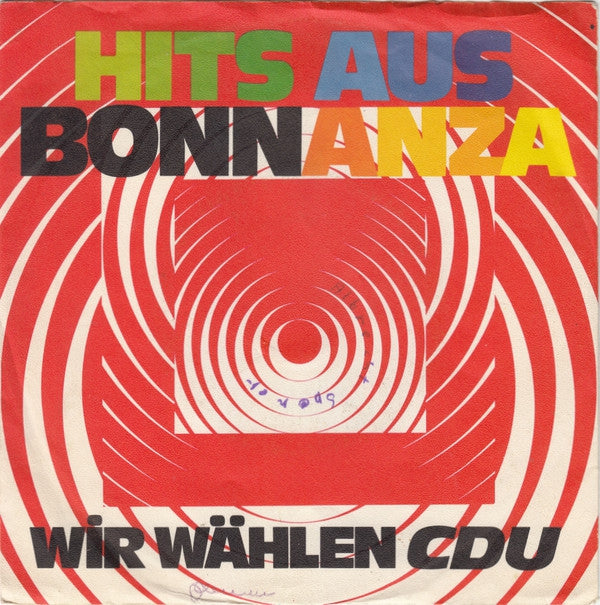 Verschiedene - Hits Aus Bonnanza Wir Wahlen CDU 11184