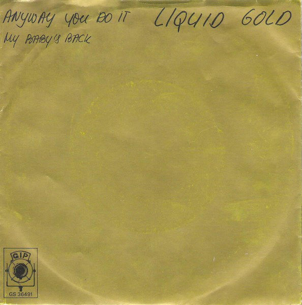 Liquid Gold - Anyway You Do It 13969 Vinyl Singles Vinyl Goed / Hoes Goed