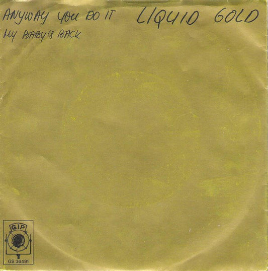 Liquid Gold - Anyway You Do It 13969 Vinyl Singles Vinyl Goed / Hoes Goed