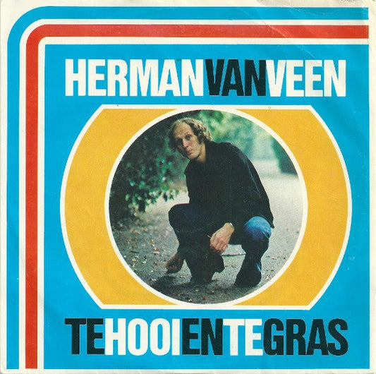 Herman van Veen - Te Hooi En Te Gras 40325 Vinyl Singles Vinyl Goed / Hoes Goed
