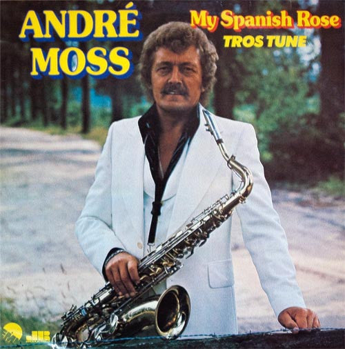 Andre Moss - My Spanish Rose (LP) 42732 Vinyl LP JUKEBOXSINGLES.NL   