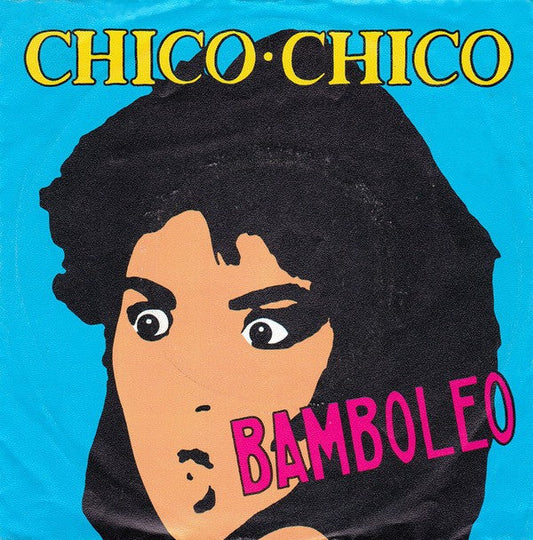 Chico Chico - Bamboleo 12918
