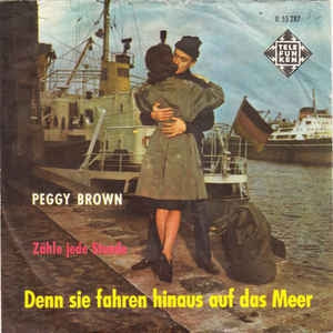 Peggy Brown – Denn Sie fahren Hinaus Auf Das Meer 13495