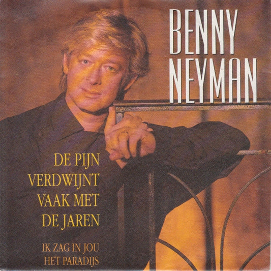 Benny Neyman - De Pijn Verdwijnt Met De Jaren 32322 Vinyl Singles Vinyl Zeer Goed / Hoesje Goed "VINYLSINGLES.NL"