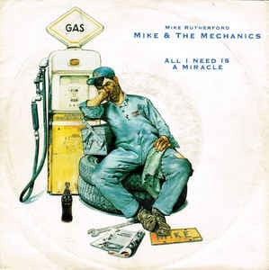 Mike &amp; The Mechanics – All I Need Is A Miracle 11368