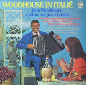 John Woodhouse - Woodhouse In Italië - In Italie (LP) 41135 Vinyl LP JUKEBOXSINGLES.NL   