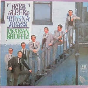 Herb Alpert & The Tijuana Brass - Mexican Shuffle (LP) Vinyl LP Vinyl Zeer Goed / Hoesje Goed "VINYLSINGLES.NL"