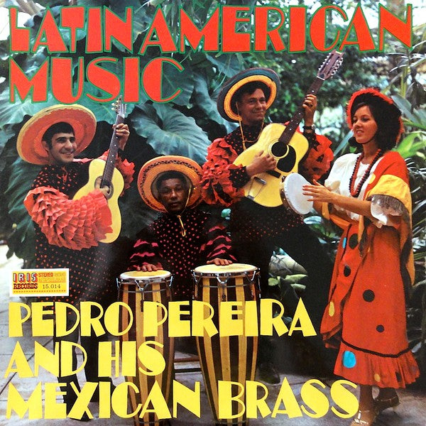 Pedro Pereira And His Latin America Brass - Latin American Musi (LP) 44086 Vinyl LP JUKEBOXSINGLES.NL   