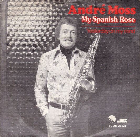 Andre Moss - My Spanish Rose 29054 Vinyl Singles Vinyl Goed / Hoes Goed