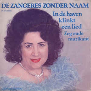 Zangeres Zonder Naam - In De Haven Klinkt Een Lied 42717 Vinyl Singles Vinyl Goed / Hoes Goed