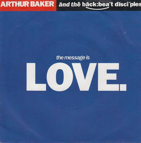 Arthur Baker And The Backbeat Disciples - The Message Is Love 33308 Vinyl Singles Vinyl Zeer Goed / Hoesje Goed "VINYLSINGLES.NL"