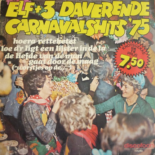 Various - Elf+3 Daverende Carnavalshits '75 (LP) 42379 44241 1629 Vinyl LP /   