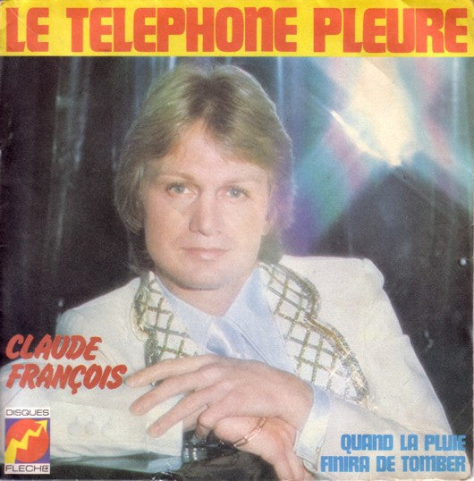Claude François ‎– Le Téléphone Pleure 35054