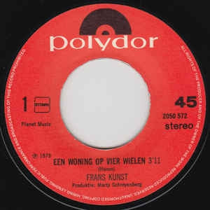 Frans Kunst - Een Woning Op Vier Wielen 24695 Vinyl Singles Vinyl Zeer Goed / Hoesje Generic "VINYLSINGLES.NL"