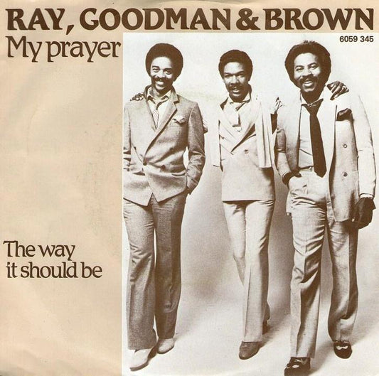 Ray Goodman &amp; Brown - My Prayer 02053