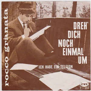 Rocco Granata - Dreh' Dich Noch Einmal Um 17312