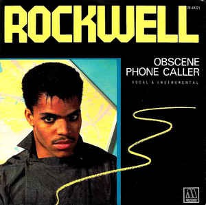 Rockwell - Obscene Phone Caller 17452