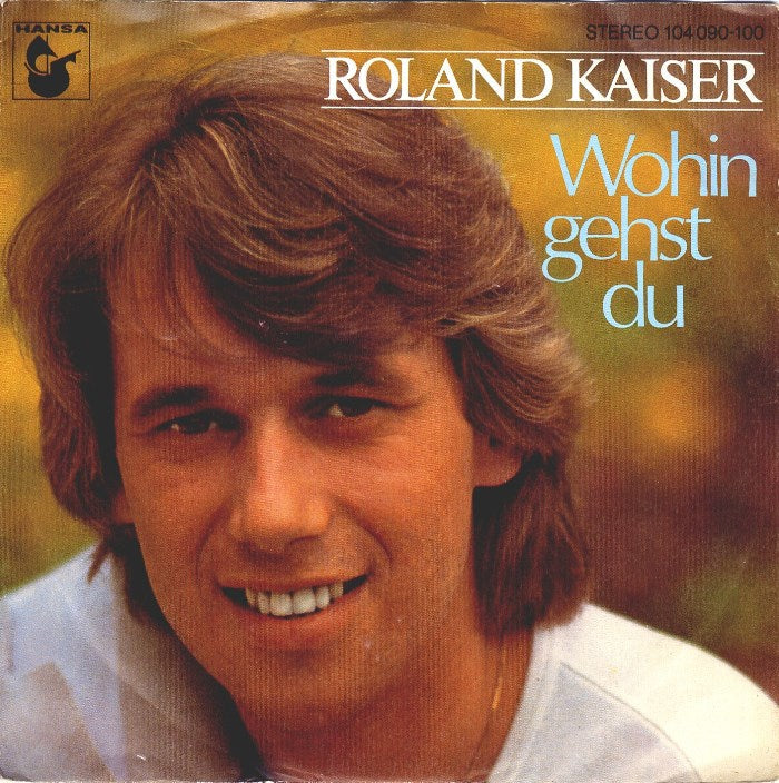 Roland Kaiser - Wohin Gehst Du 17707