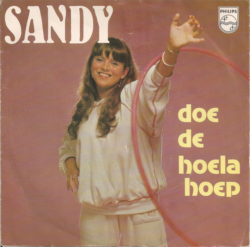 Sandy - Doe De Hoela Hoep Vinyl Singles Vinyl Goed / Hoes Goed