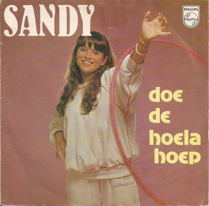 Sandy - Doe De Hoela Hoep Vinyl Singles Vinyl Goed / Hoes Goed