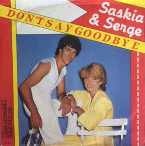 Saskia &amp; Serge - Sag nicht auf Wiedersehen 18364