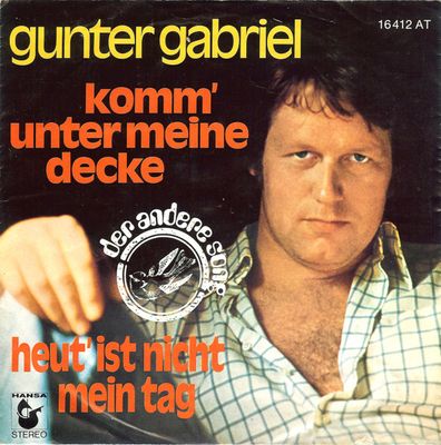 Gunter Gabriel - Komm' Unter Meine Decke Vinyl Singles Vinyl Zeer Goed / Hoesje Goed "VINYLSINGLES.NL"
