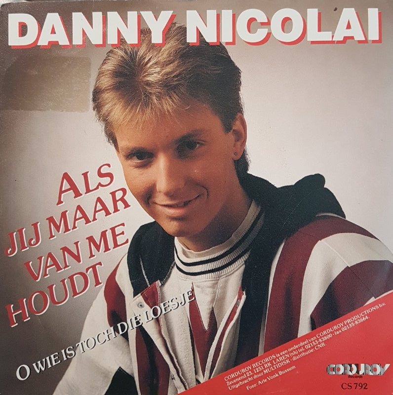 Danny Nicolai - Als Jij Maar Van Me Houdt 16536 Vinyl Singles Vinyl Zeer Goed / Hoesje Goed "VINYLSINGLES.NL"
