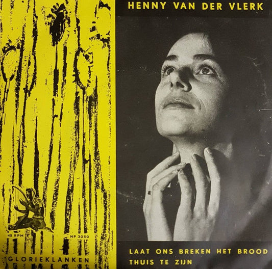 Henny Van Der Vlek - Laat Ons Breken Met Brood Vinyl Singles Vinyl Zeer Goed / Hoesje Goed "VINYLSINGLES.NL"