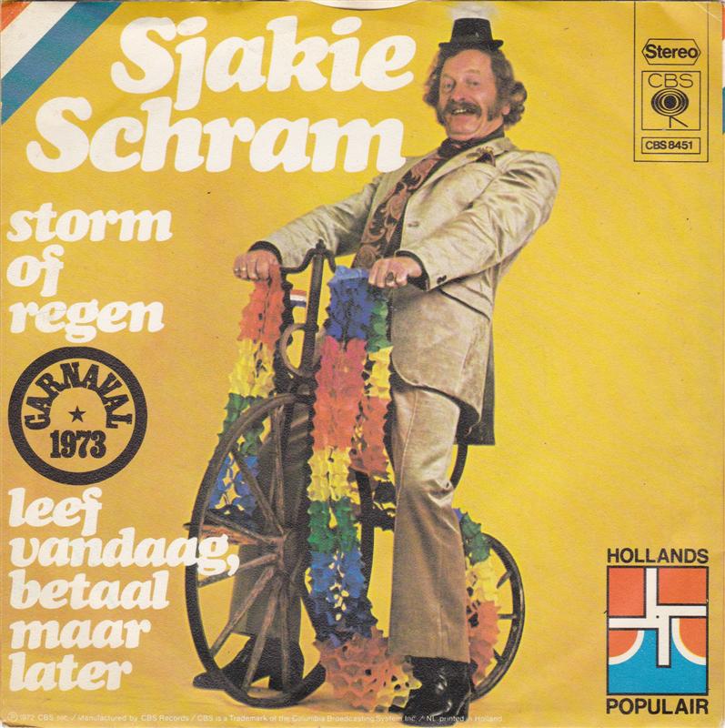 Sjakie Schram - Leef Vandaag, Betaal Maar Later 08569 Vinyl Singles Vinyl Goed / Hoes Goed