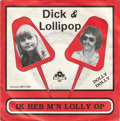 Dick & Lollipop - Ik Heb M'n Lolly Op
