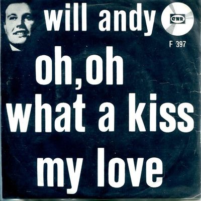 Will Andy - Oh, Oh What A Kiss Vinyl Singles Vinyl Zeer Goed / Hoesje Goed "VINYLSINGLES.NL"