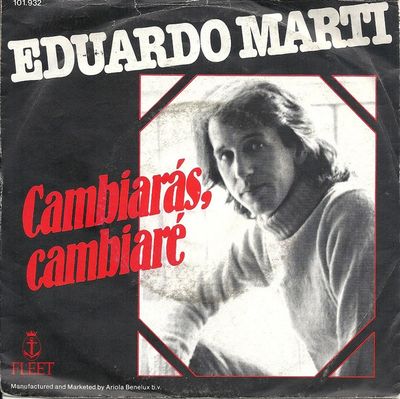 Eduardo Martí - Cambiarás, Cambiare Vinyl Singles Vinyl Zeer Goed / Hoesje Goed "VINYLSINGLES.NL"