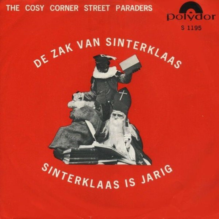 Cosy Corner Street Paraders - De Zak van Sinterklaas Vinyl Singles Vinyl Zeer Goed / Hoesje Goed "VINYLSINGLES.NL"
