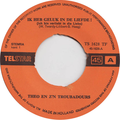 Theo En Zijn Troubadours - Ik Heb Geluk In De Liefde 05371 Vinyl Singles Vinyl Goed / Hoes Generic